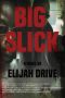 [Jon "Big Slick" Elder 02] • Big Slick